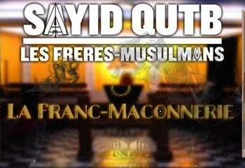 Frères musulmans : Sayyid Qutb était franc-maçon !