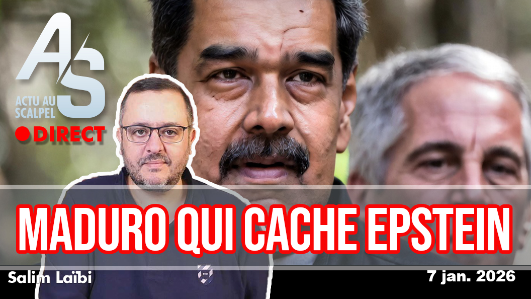 Actu au Scalpel, 7 jan. 26 : El Gringo utilise Maduro pour cacher Epstein