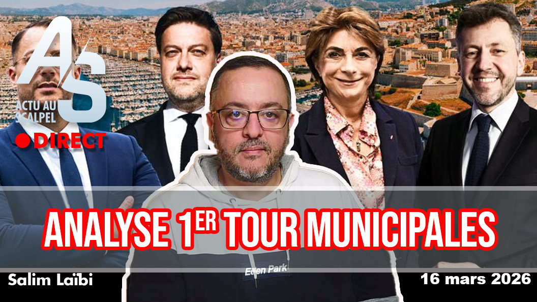 Actu au Scalpel, 16 mars 2026 : Analyse 1er Tour Municipales + Trump