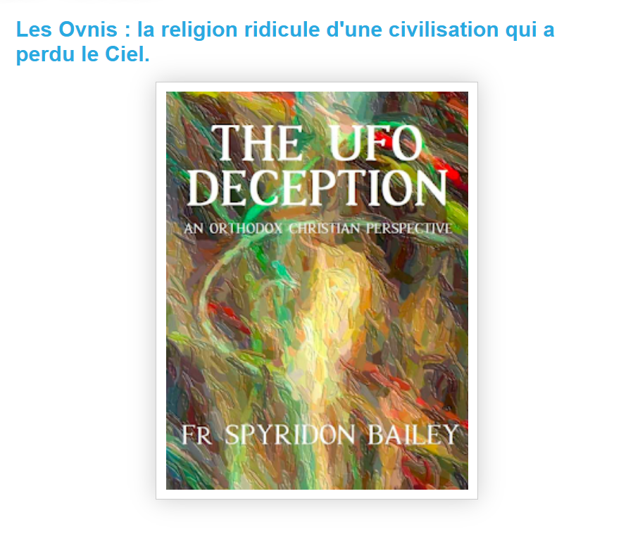 Les Ovnis : la religion ridicule d’une civilisation qui a perdu le Ciel, par P.-É. Blanrue